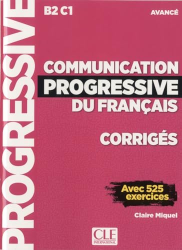 Communication progressive du français: Niveau avancé. Lösungsheft mit 525 Übungen