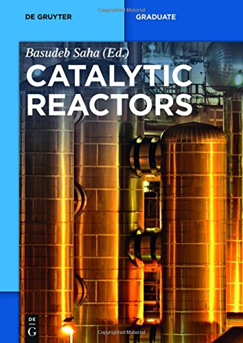 Catalytic Reactors (De Gruyter Textbook)