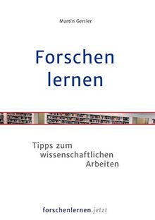 Forschen lernen: Tipps zum wissenschaftlichen Arbeiten