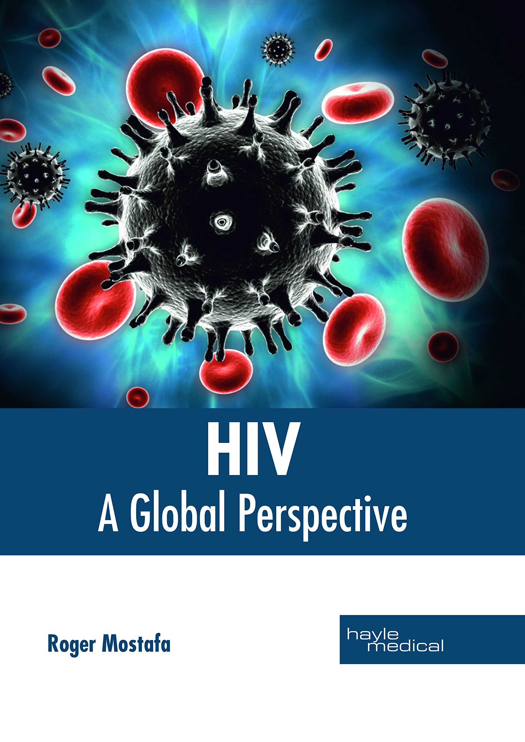 HIV: A Global Perspective