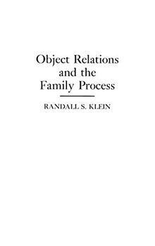 Object Relations and the Family Process