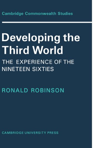 Developing the Third World: The Experience of the Nineteen-Sixties (Cambridge Commonwealth Series)
