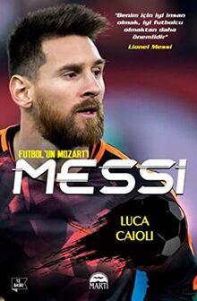 Messi - Futbolun Mozarti