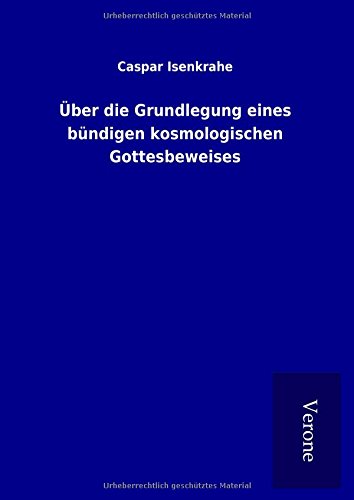 Über die Grundlegung eines bündigen kosmologischen Gottesbeweises
