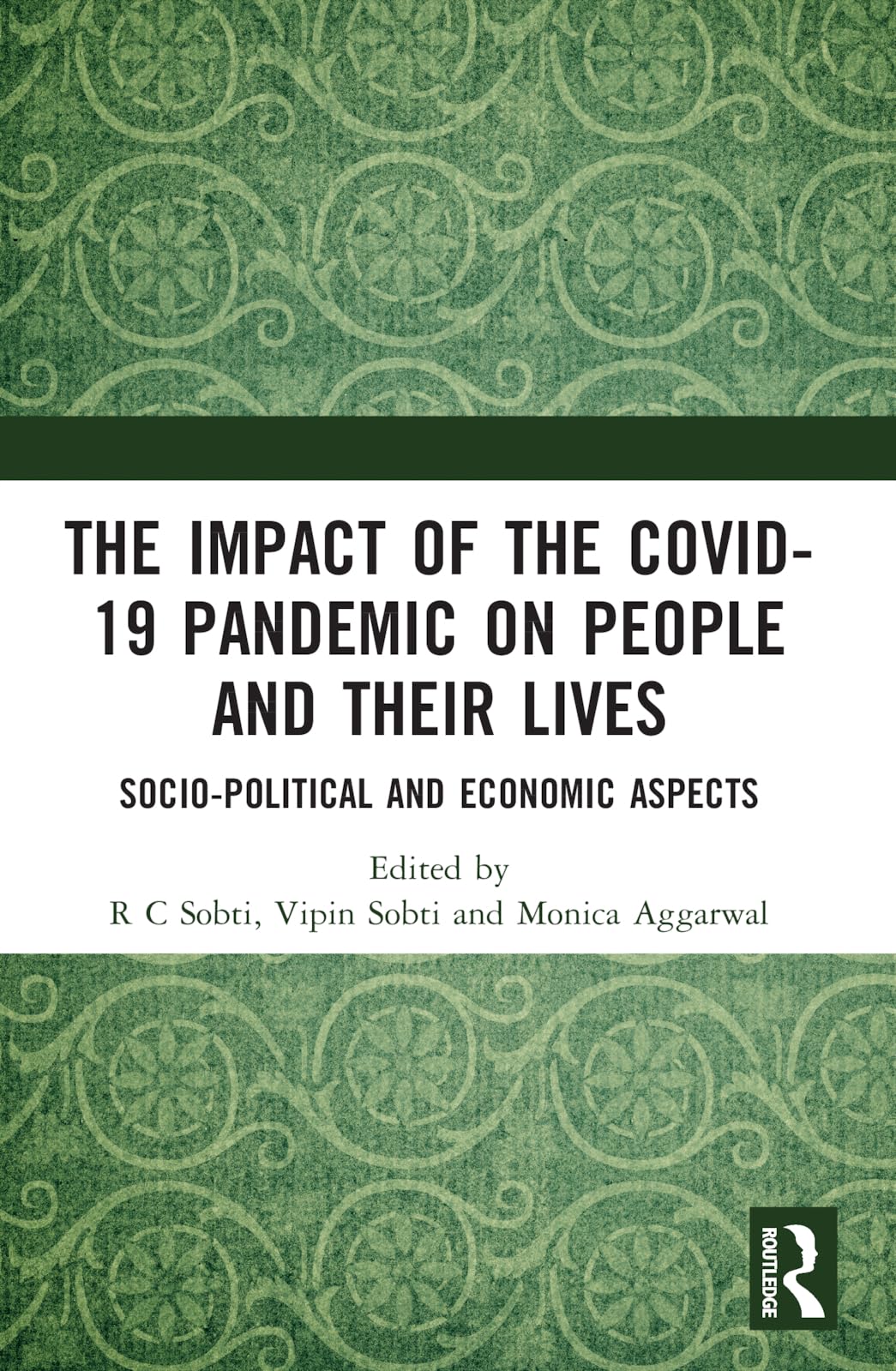 The Impact of the Covid-19 Pandemic on People and their Lives: Socio-Political and Economic Aspects