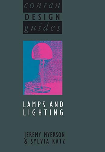 Lamps and Lighting (Conran design guides)