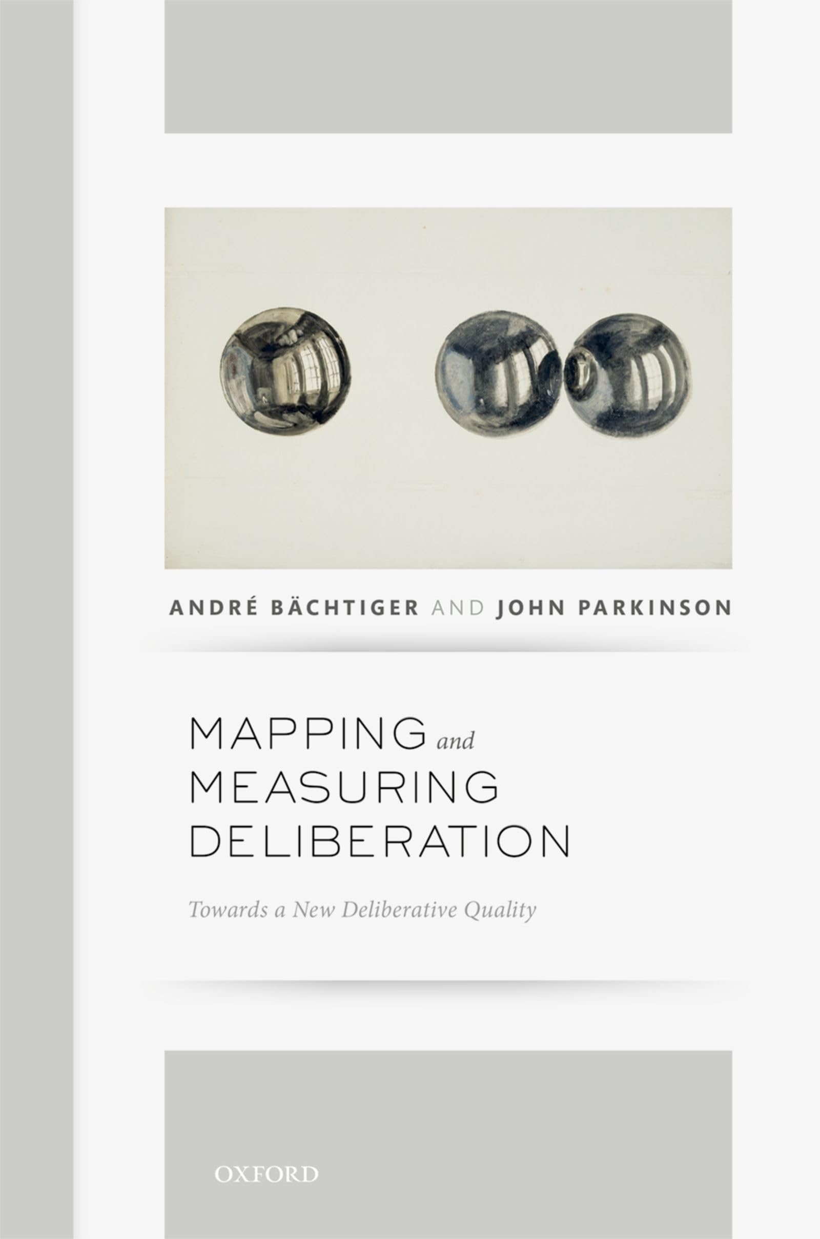 MAPPING & MEASURING DELIBERATION C: Towards a New Deliberative Quality