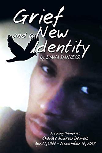 Grief and a New Identity: A grief story with mystery poetry and dreams