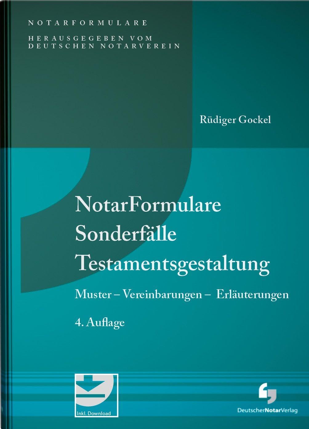 NotarFormulare Sonderfälle Testamentsgestaltung: Muster - Vereinbarungen - Erläuterungen, Buch inkl. Muster-Download