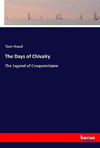 The Days of Chivalry: The Legend of Croquemitaine