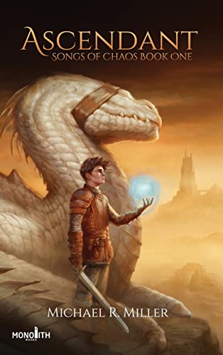 Miller, Michael R. Ascendant (Songs Of Chaos, Band 1)