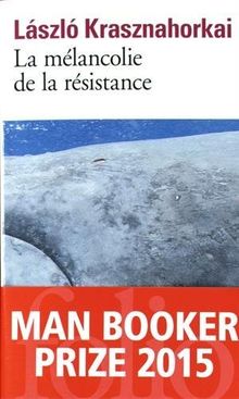 La mélancolie de la résistance