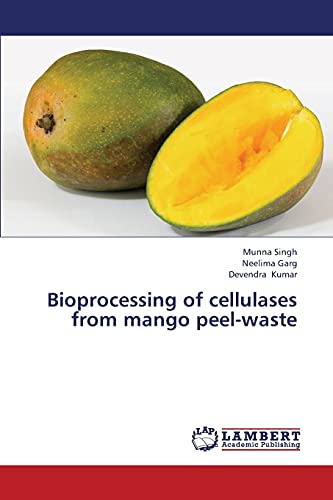 Bioprocessing of cellulases from mango peel-waste
