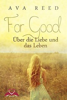 For Good: Über die Liebe und das Leben