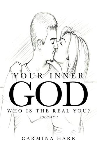 YOUR INNER GOD: Who Is the Real You?