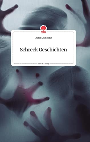 Schreck Geschichten. Life is a Story - story.one - Neu