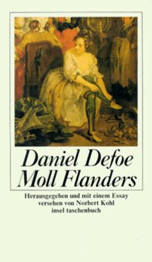 Glück und Unglück der berühmten Moll Flanders.