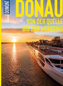 DuMont BILDATLAS Donau: Von der Quelle bis zur Mündung