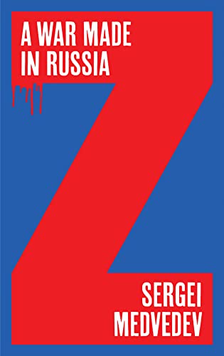 Sergei Medvedev A War Made In Russia