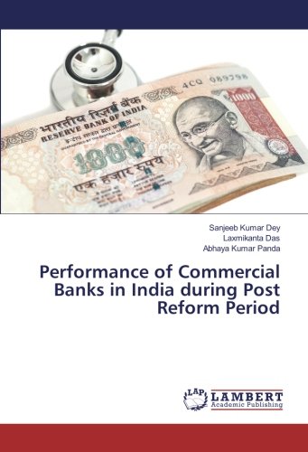 Performance of Commercial Banks in India during Post Reform Period