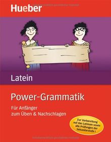 Power-Grammatik Latein: Für Anfänger zum Üben & Nachschlagen