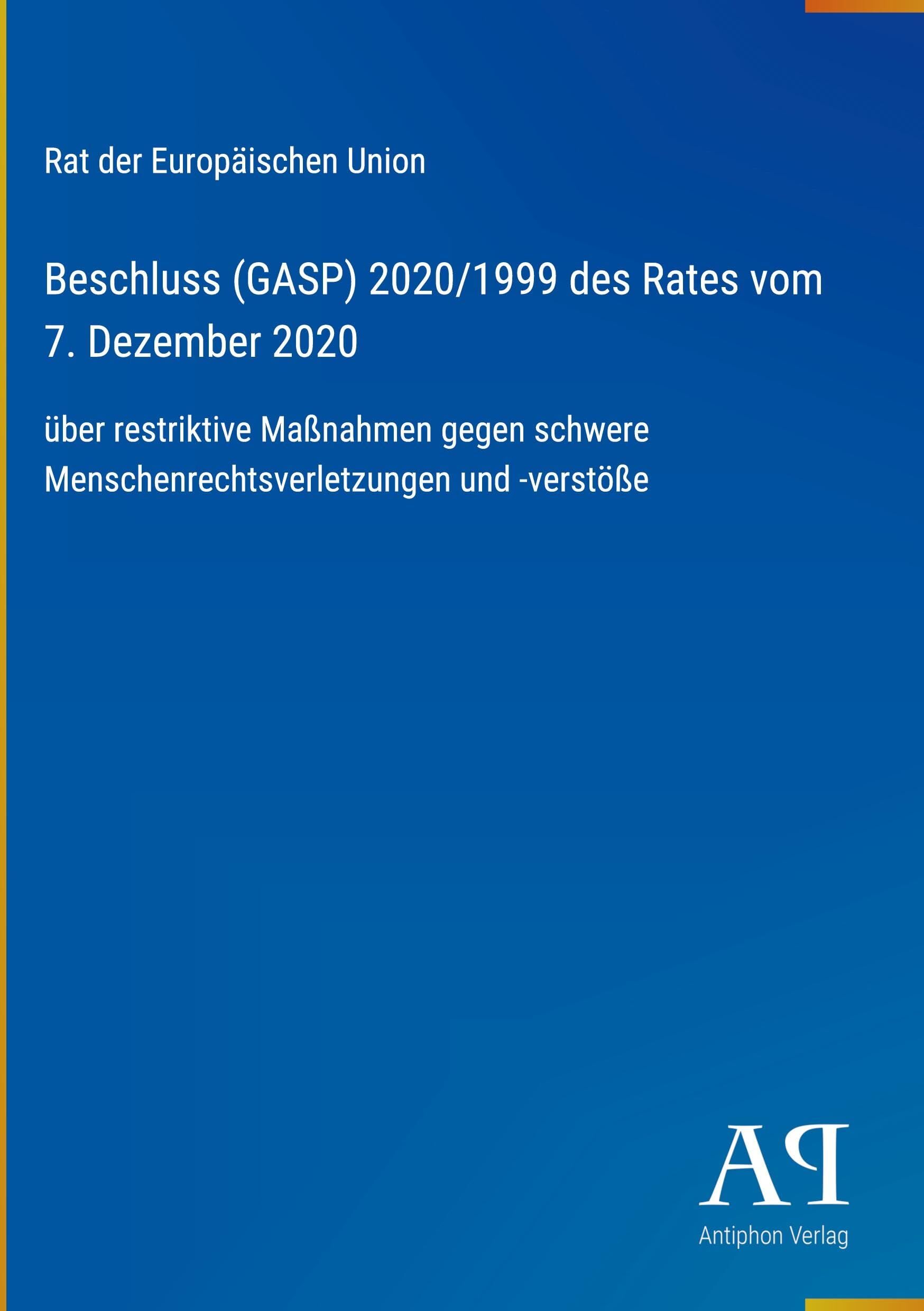 Beschluss (GASP) 2020/1999 des Rates vom 7. Dezember 2020