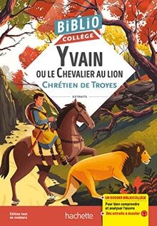 Yvain ou Le chevalier au lion : extraits