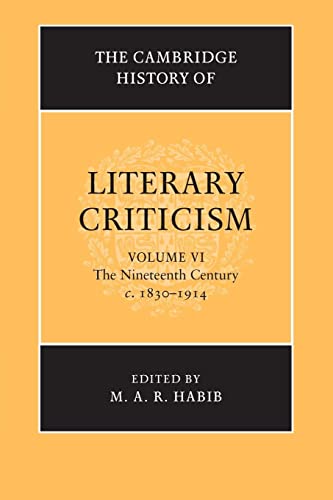 The Cambridge History of Literary Criticism: The Nineteenth Century, C. 1830-1914