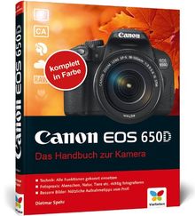 Canon EOS 650D: Das Handbuch zur Kamera von Spehr, Dietmar | Buch | Zustand gut