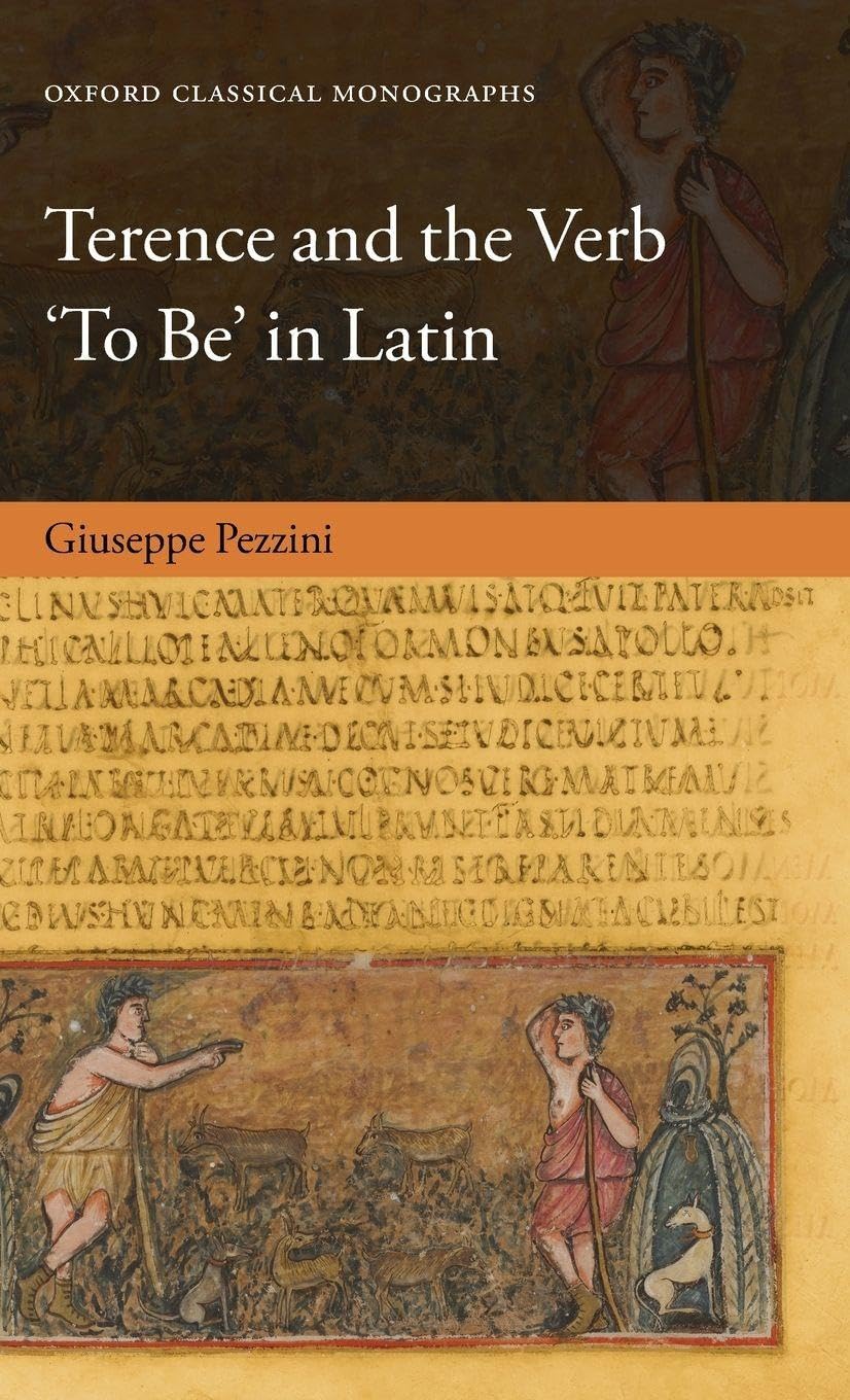 TERENCE & VERB `TO BE` IN LATIN OCM C (Oxford Classical Monographs)