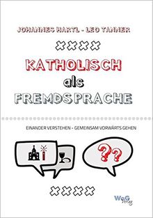 Katholisch als Fremdsprache von Johannes Hartl, Leo Tanner | Buch | Zustand sehr gut