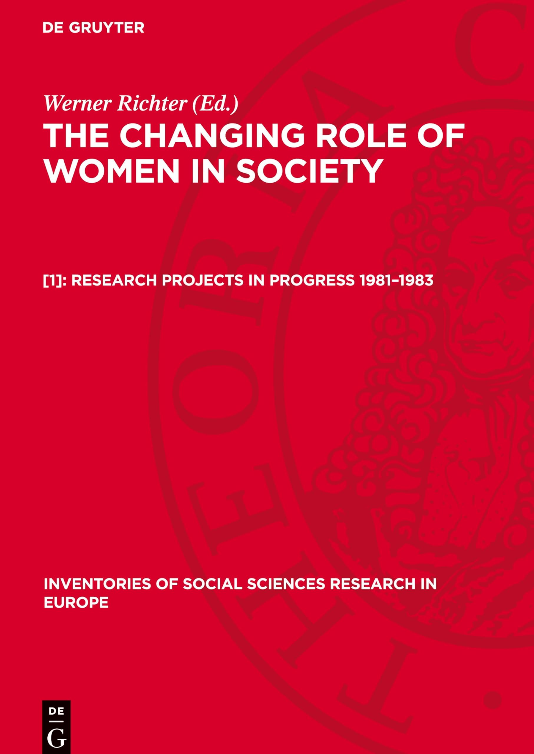 Research Projects in Progress 1981–1983: DE (Inventories of Social Sciences Research in Europe)