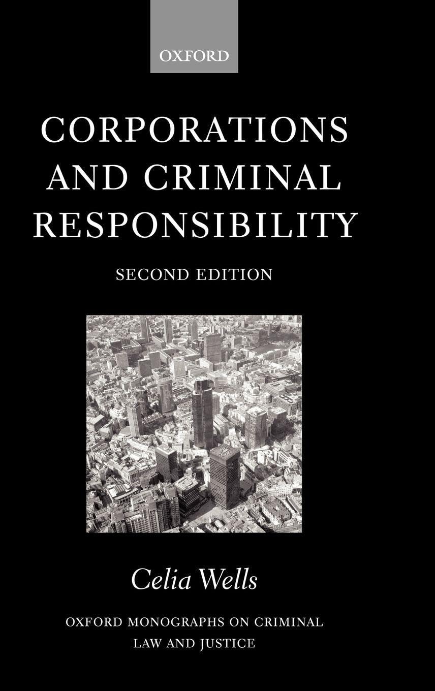 Corporations and Criminal Responsibility (Oxford Monographs on Criminal Law & Justice)