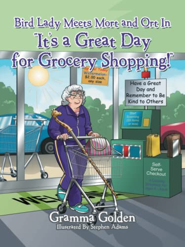 Bird Lady Meets Mort and Ort In “It’s a Great Day for Grocery Shopping!”