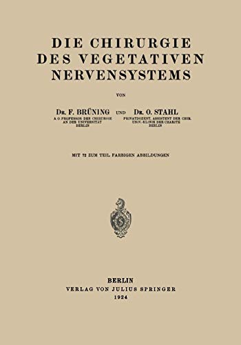 Die Chirurgie des Vegetativen Nervensystems