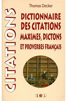 Dictionnaire des citations, maximes, dictons et proverbes français : cita-dico