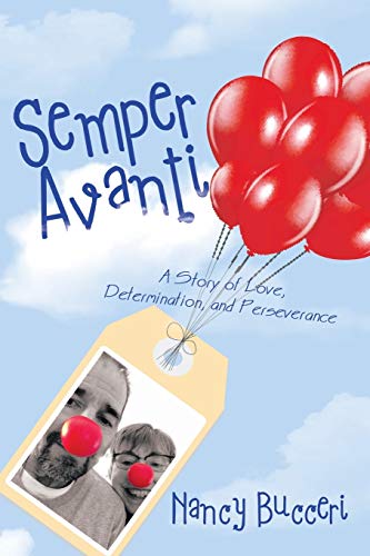 Semper Avanti: A Story of Love, Determination, and Perseverance