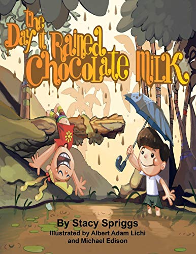 The Day it Rained Chocolate Milk!
