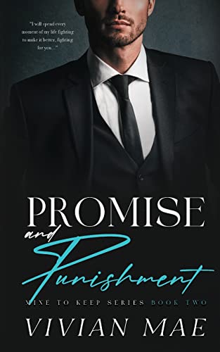 Promise and Punishment (Mine to Keep, 2): A friends to lovers love triangle romance