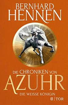 Die Chroniken von Azuhr - Die Weiße Königin: Roman: Limitierte Sonderausgabe