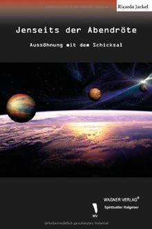 Jenseits der Abendröte - Aussöhnung mit dem Schicksal