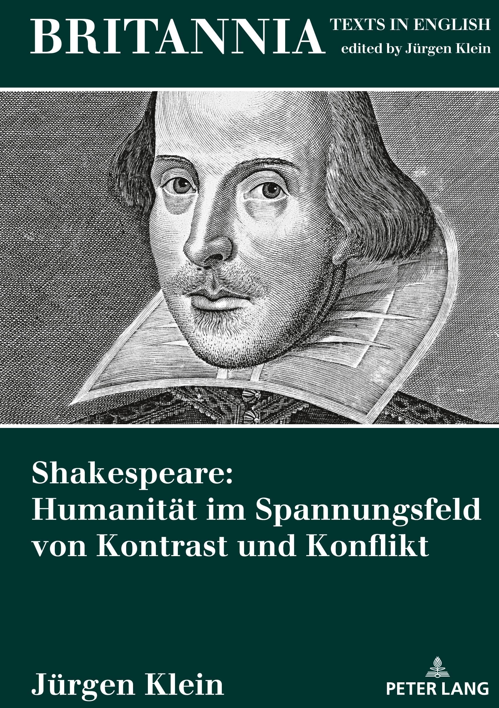 Shakespeare: Humanität im Spannungsfeld von Kontrast und Konflikt: DE (Britannia, Band 21)
