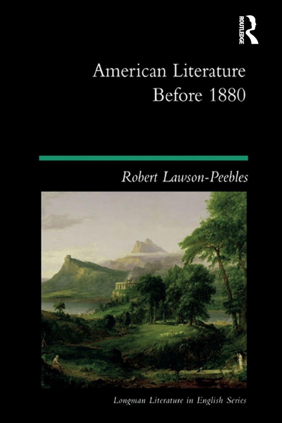 American Literature Before 1880 (Longman Literature in English Series)