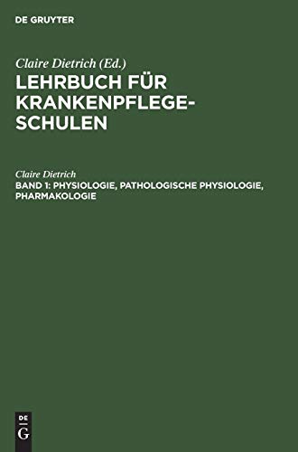 Physiologie, pathologische Physiologie, Pharmakologie (Lehrbuch für Krankenpflegeschulen)
