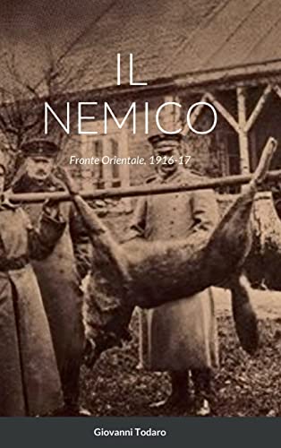 IL NEMICO: Fronte Orientale, 1916-17