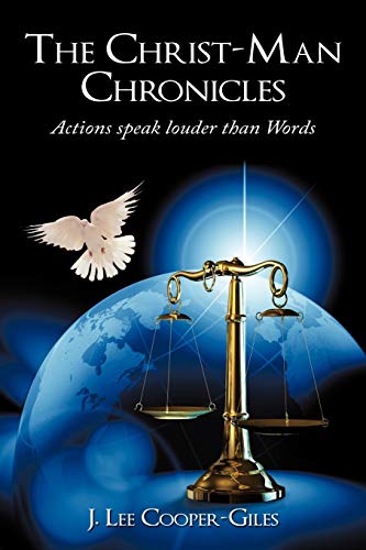 The Christ-Man Chronicles: Actions speaks louder than Words.