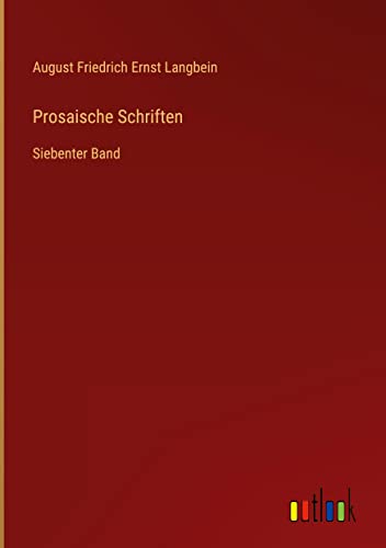Prosaische Schriften: Siebenter Band