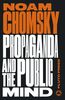 Propaganda and the Public Mind (Chomsky Perspectives)