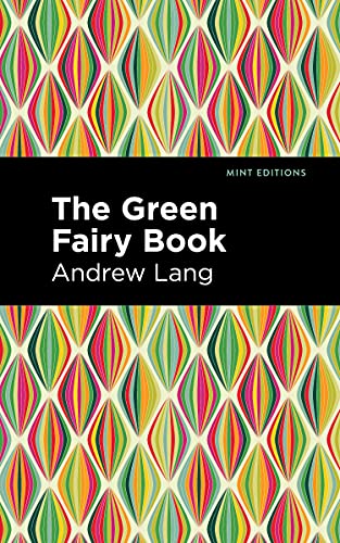 The Green Fairy Book (Mint Editions―The Children's Library)