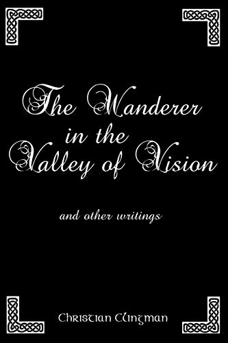 The Wanderer in the Valley of Vision: and other writings